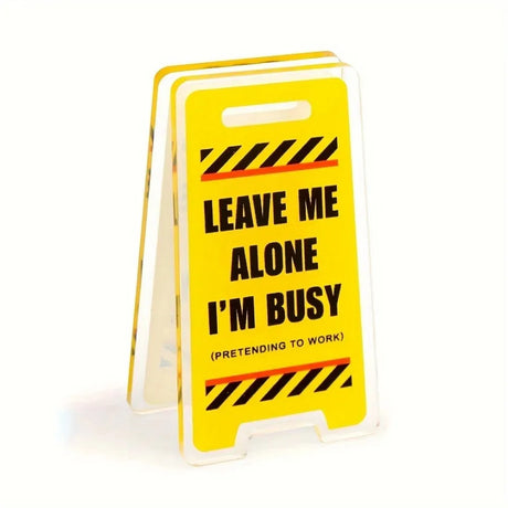 Acrylic Desk Sign "Leave Me Alone, I'm Busy"  Humorous Office Decor Unisex Gift for Coworkers Versatile Room Decor